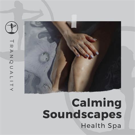 Calming Soundscapes Health Spa Album By Massage Therapy Music Spotify