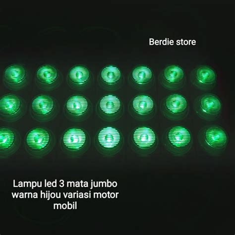 Jual Lampu Led 3 Mata Jumbo Warna Hijou Tegangan 12 Volt Dc Variasi