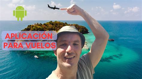 Aplicaci N Skyscanner Para Encontrar Vuelos Baratos Youtube