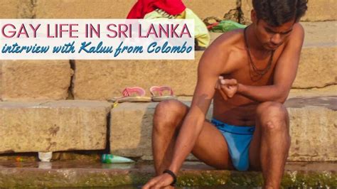 Gay Sri Lankan Boy Kaluu Tells Us About Gay Life In Sri Lanka Nomadic