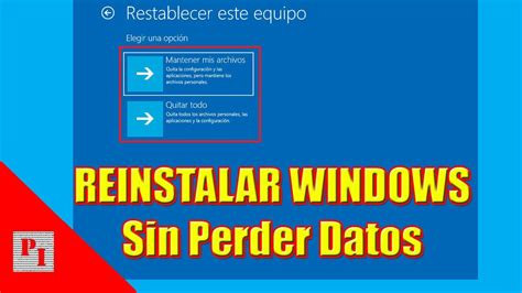 Reinstalar Windows Y Sin Perder Datos Youtube