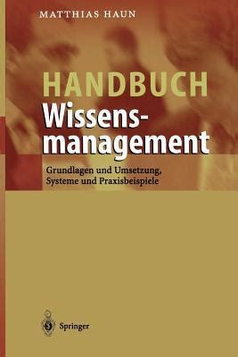 Handbuch Wissensmanagement Grundlagen Und Umsetzung Systeme Und