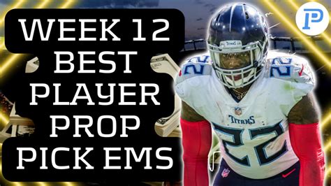 Best Pick Em Player Props Week 12 Playerprofiler