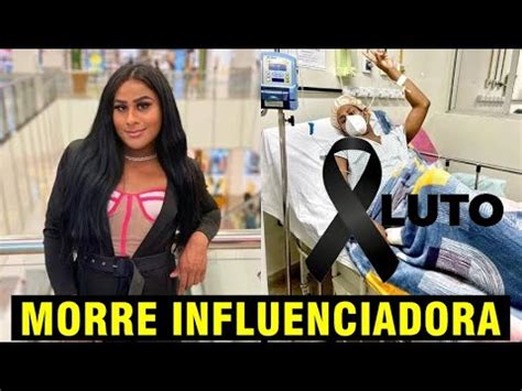 Grande Perda Influenciadora Fl Via Big Big Morre Aos Anos Youtube