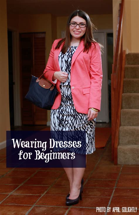 Wearing Dresses for Beginners - April Golightly