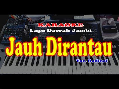 Lagu Daerah Jambi Radinal Jauh Di Rantau Karaoke Youtube