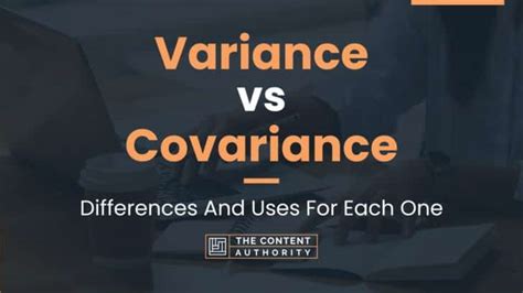 Variance Vs Covariance Differences And Uses For Each One