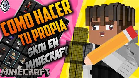 Como Hacer Skins Para Minecraft 119 Todas Las Versiones FÁcil RÁpido Y Online Youtube