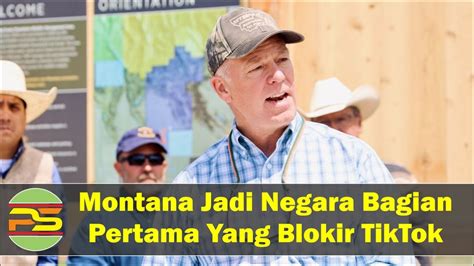 Montana Jadi Negara Bagian As Pertama Yang Blokir Total Tiktok Youtube