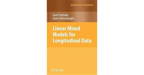 Linear Mixed Models For Longitudinal Data By Geert Verbeke