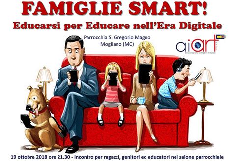 Famiglie Smart Educarsi Per Educare Nell Era Digitale