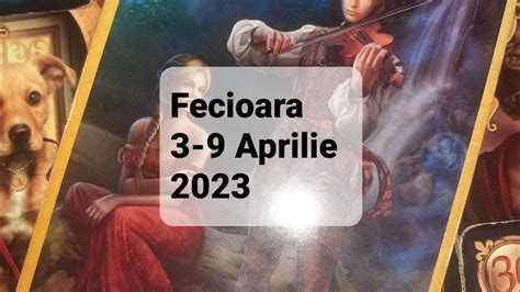 Tarot Horoscop Fecioara Aprilie Youtube