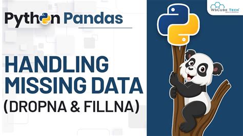 Handling Missing Data Dropena And Fillna Pandas Tutorial Youtube