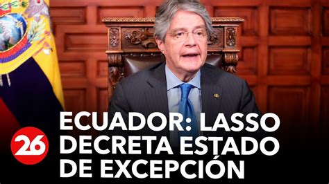 Ecuador Lasso Decreta Estado De Excepción Tras El Asesinato De Un