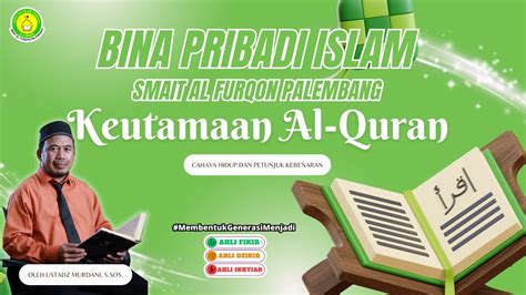 Keutamaan Al Quran Cahaya Hidup Dan Petunjuk Kebenaran Bina Pribadi