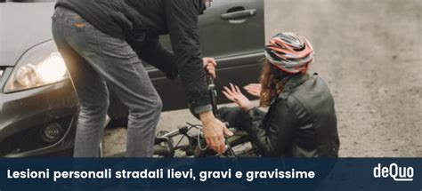 Reato Di Lesioni Personali Stradali Colpose Pena E Procedibilit