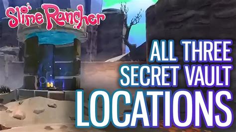 Slime Rancher - All Secret Vault Locations - YouTube