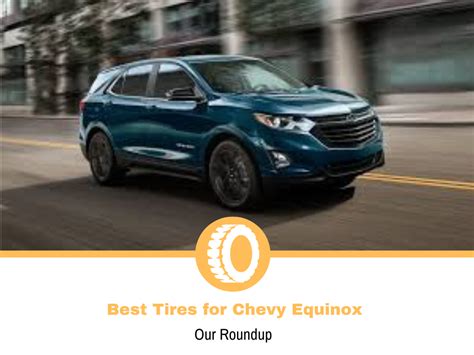 Top Best Tires For Chevy Equinox Tire Hungry