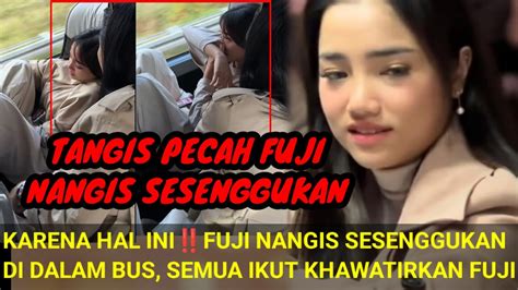 TANG S PECAHFUJI NANG S SESENGGUKAN DI DALAM BIS KARENA HAL INI