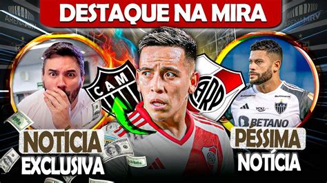 ATLÉTICO MIRA DESTAQUE DO RIVER GALO TOMA DECISÃO PÉSSIMA NOTÍCIA