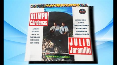 OLIMPO CARDENAS Y JULIO JARAMILLO reunión en la cumbre álbum completo