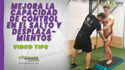 🎥 Mejora La Capacidad De Control En El Salto Y Desplazamientos Roots Videotips ⁣ Youtube