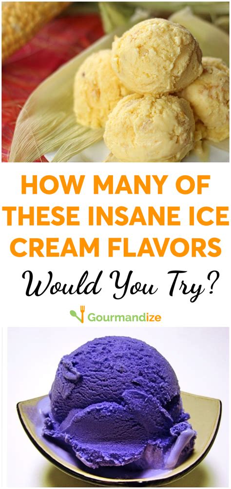 How Many Of These Insane Ice Cream Flavors Would You Try