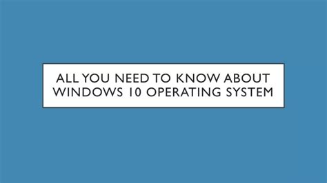 Ppt Introduction To Windows 10 Operating System Powerpoint