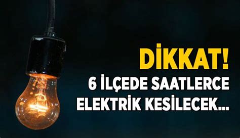 Dikkat 6 ilçede saatlerce elektrik kesilecek son dakika kocaeli