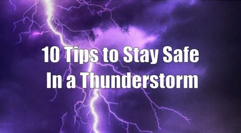 Ten Tips To Stay Safe In A Thunderstorm