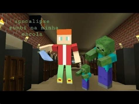 Minha escola está cheia de zumbis no minecraft YouTube