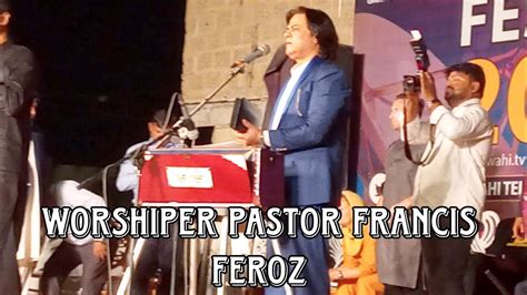 Jaga Jaga Tenu Neendr Aii Masihi Geet Worshiper Pastor Francis Feroz