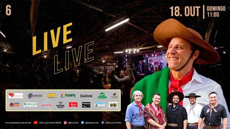 Live 6 João Luiz Corrêa Grupo Campeirismo YouTube