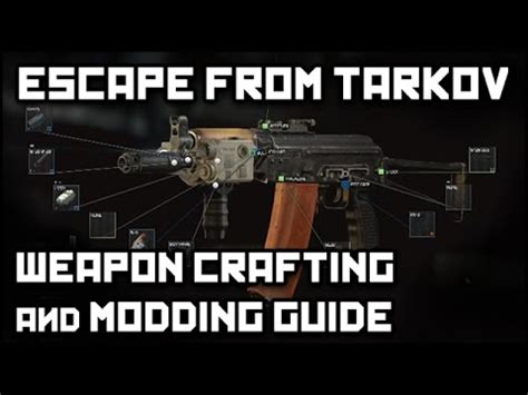 Escape From Tarkov Weapon Crafting Modding Guide A Detailed Look