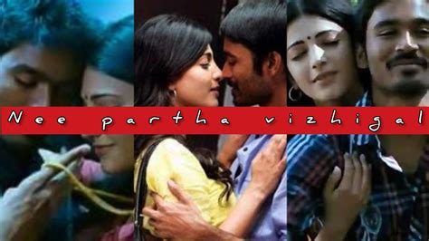 ⚡nee Partha Vizhigal 👀 3 Movie Dhanush Shruthi Hassan Queen