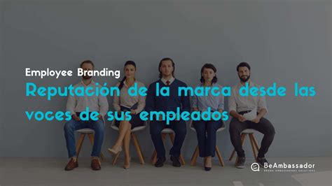 Estrategia De Employee Engagement Reputación De La Marca Employee Branding