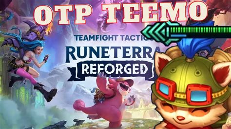 Tft Set 9 Otp Teemo ⭐⭐⭐⭐ Into Rage Et Lose Youtube