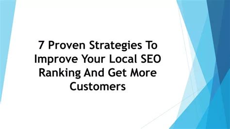 PPT 7 Proven Strategies To Improve Your Local SEO Ranking And Get