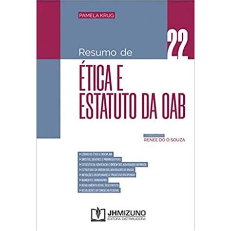 Resumo De Ética E Estatuto Da Oab Vol 22 Coleção Resumos Jurídicos