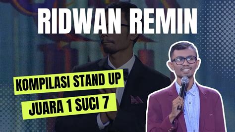 Kompilasi Stand Up Ridwan Remin Si Ahli Roasting Youtube