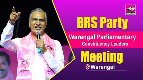 Live Brs Party Warangal Parliamentary Constituency Leaders Meeting