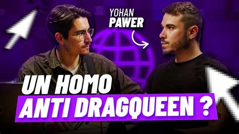 Entretien Avec Yohan Pawer Influenceur Homo Anti Dragqueen Rediff