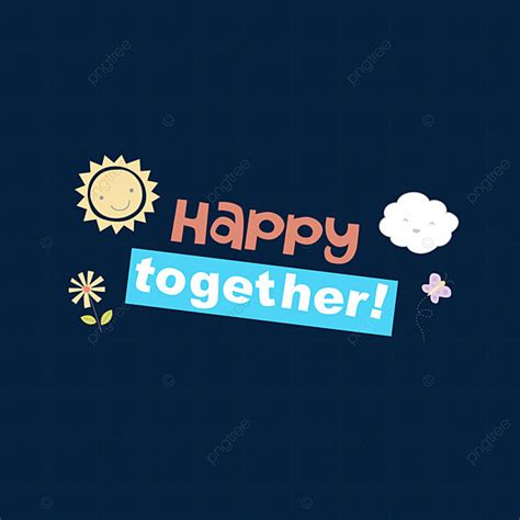 Happy Together Vector Art Png Happy Together Vector Event Png Image