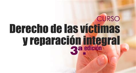 Curso Curso Derechos de las víctimas y reparación Integral 3a edición