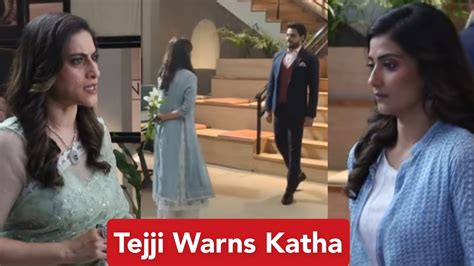 Teji Warns Katha To Stay Away From Viaan Katha Ankahee Update Viaan