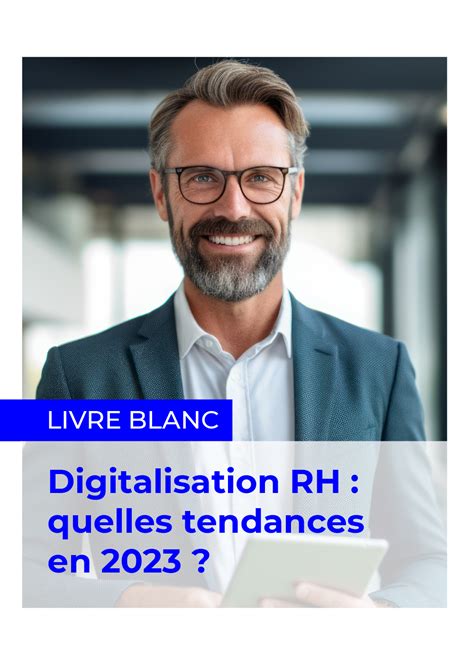 Digitalisation Rh Quelles Tendances En