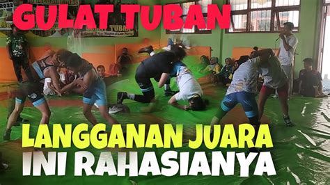 GULAT TUBAN PANTESAN Langganan JUARA Begini Perjuangan Mereka