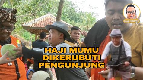 PENGUNJUNG KAGET HAJI MUMU SUDAH TIDAK BERSAMA KANG DEDI MULYADI