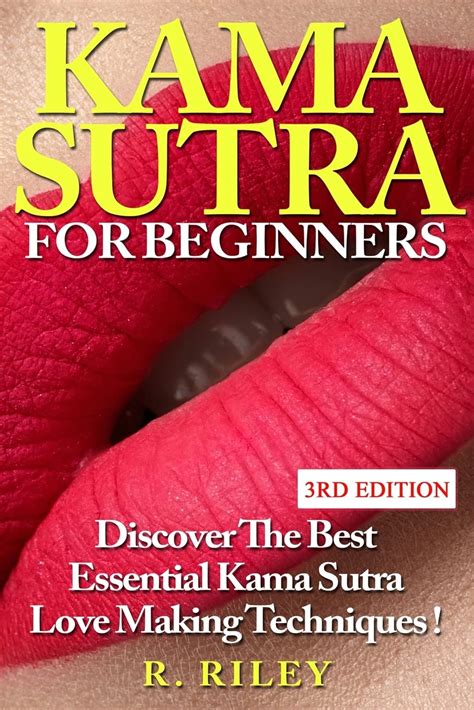 Kama Sutra For Beginners Discover The Best Essential Kama Sutra Love