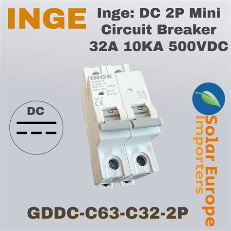 Inge Dc 2p Mini Circuit Breaker 32a 10ka 500vdc Gddc C63 C32 2p